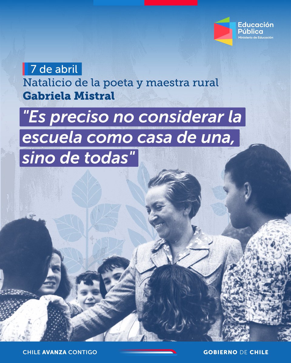 🌟 Hoy conmemoramos el natalicio de Gabriela Mistral, poeta, maestra rural y primera latinoamericana en recibir el Premio Nobel de Literatura.

📖 Su pensamiento pedagógico nos sigue inspirando: “Es preciso no considerar la escuela como casa de una, sino de todas”.