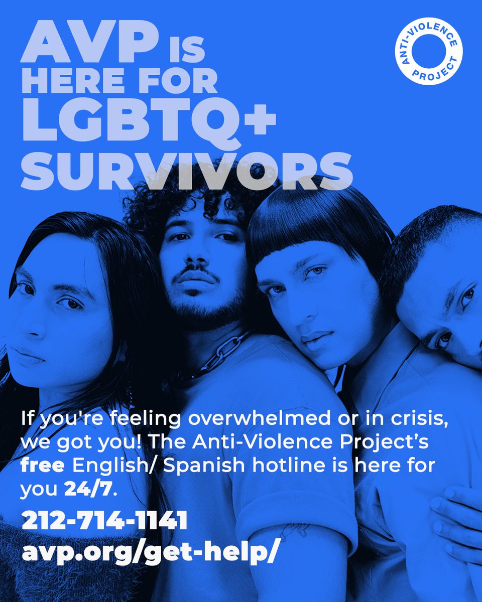 Are you feeling overwhelmed or in crisis? AVP is here for you! 

Contact our 24/7 bilingual hotline for support ranging from incident reporting to free legal aid. 

Call 212-714-1141 or visit us online at avp.org/get-help