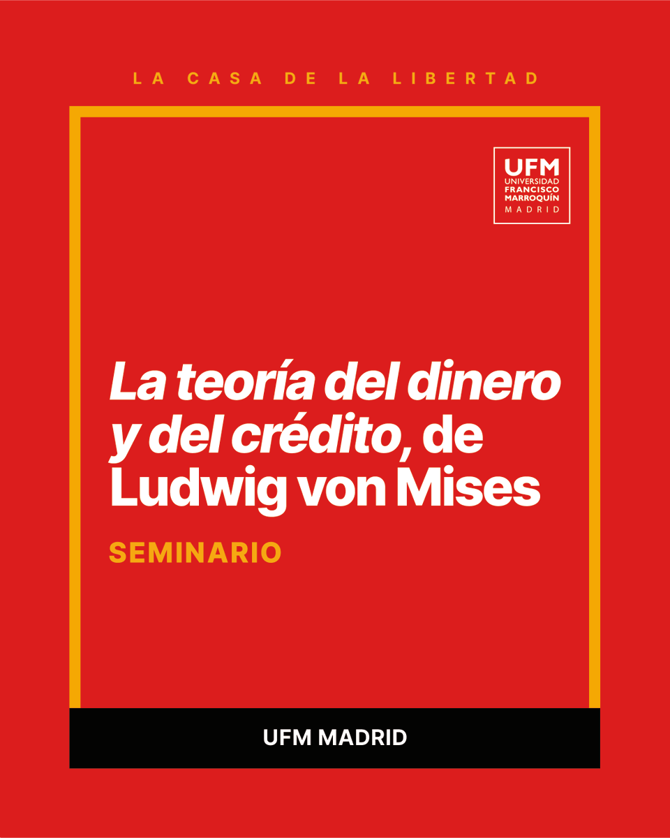 en_UFMMadrid's tweet photo. ¿De dónde surge el dinero? ¿Qué origina los ciclos económicos?
Descúbrelo en el seminario con Juan Ramón Rallo sobre la obra de Mises en UFM Madrid.
📍 Presencial
🔗 https://t.co/SBAVktHZlB
#UFMMADRID #Rallo #Mises #TeoríaMonetaria https://t.co/fFwYV8idnm