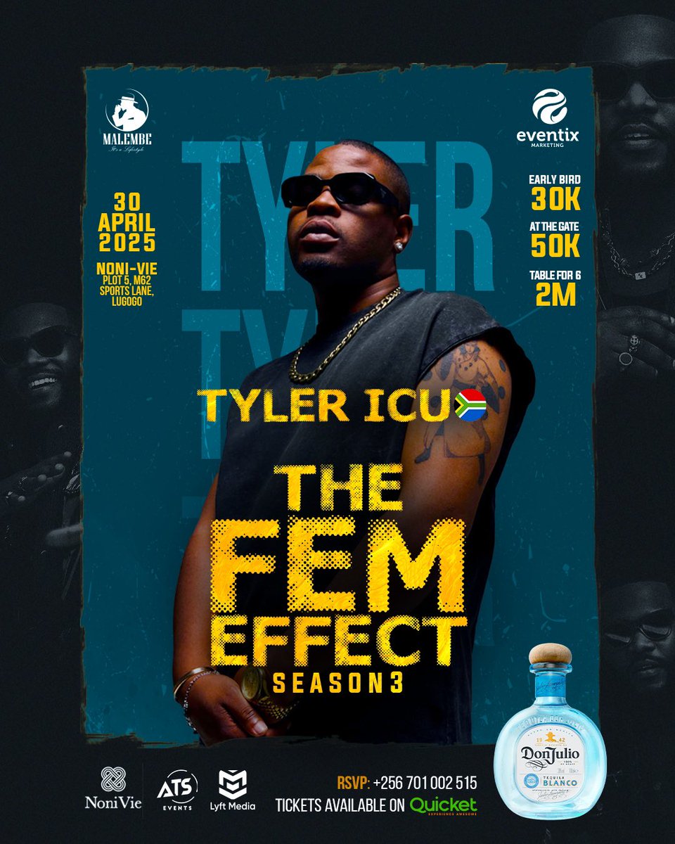 We Got TYLER ICU 🇿🇦 For 
“THE FEM EFFECT” Season 3.
Brace Your Self For Some Heavy &amp; Lit Pianos🔥
Powered By <a href="/donjulio/">Don Julio Tequila</a> , <a href="/MalembeLife/">Malembe</a> , <a href="/Eventix_ug/">Eventix</a> <a href="/atsevents_ug/">ATS Events</a> 

Get tickets here: quicket.co.ug/events/307789-…

🗓️: 30th April - 2025

📍: Noni Vie Parking