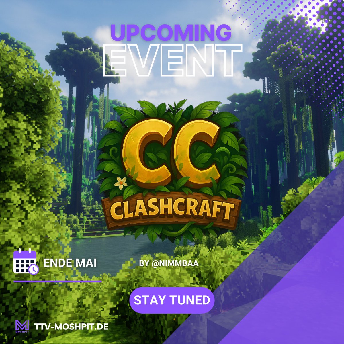 UNSER DIESJÄHRIGES SOMMERPROJEKT STEHT VOR DER TÜR 🎉🔥

Wir haben das von nimmbaa ins Leben gerufene CLASHCRAFT übernommen und dürfen nach einigen Schwierigkeiten nun ankündigen, dass es im Mai endlich losgehen wird 💯

Nähere Infos folgen die nächsten Tage und Wochen...