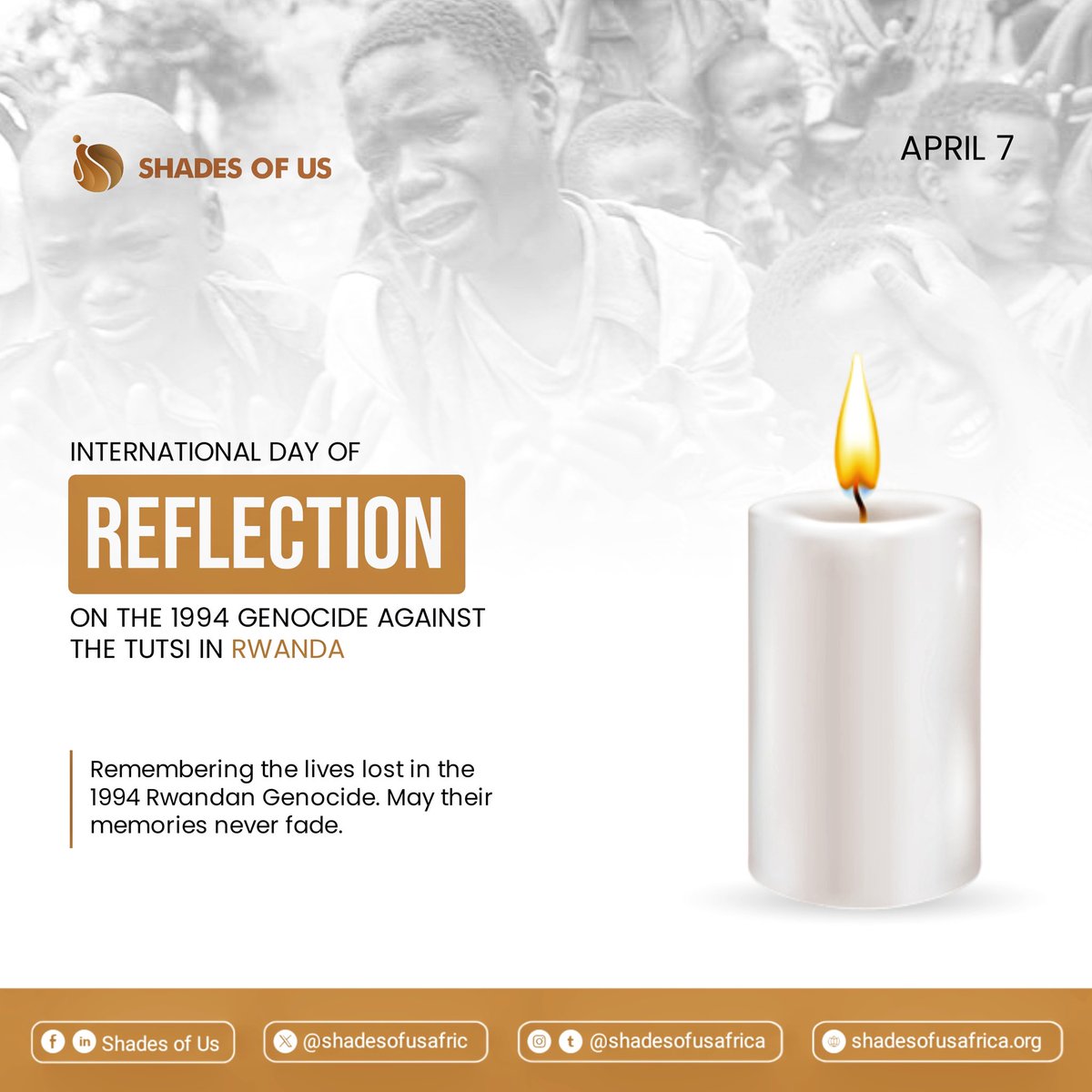 shadesofusafric's tweet photo. Today, we pause to remember the victims of the 1994 Genocide against the Tutsi in Rwanda.

May this International Day of Reflection remind us of the urgent need to stand against hate ALWAYS.

#RwandaGenocide 
#ShadesofUs
#InternationalDayOfReflection https://t.co/RX6bOO22bW