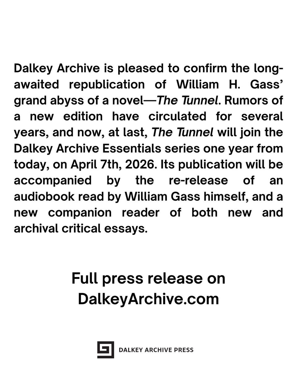 “The descent to hell is the same from every place.”

THE TUNNEL, the monstrous magnum opus by William H. Gass, returns in 2026