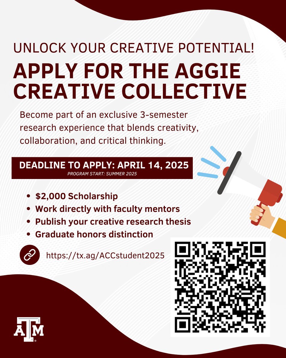 Creative students, apply now!   
Join the Aggie Creative Collective for a 3-semester research experience with faculty mentorship, a $2,000 scholarship, and the chance to publish your creative thesis!  
Deadline: April 14, 2025  
Apply now!