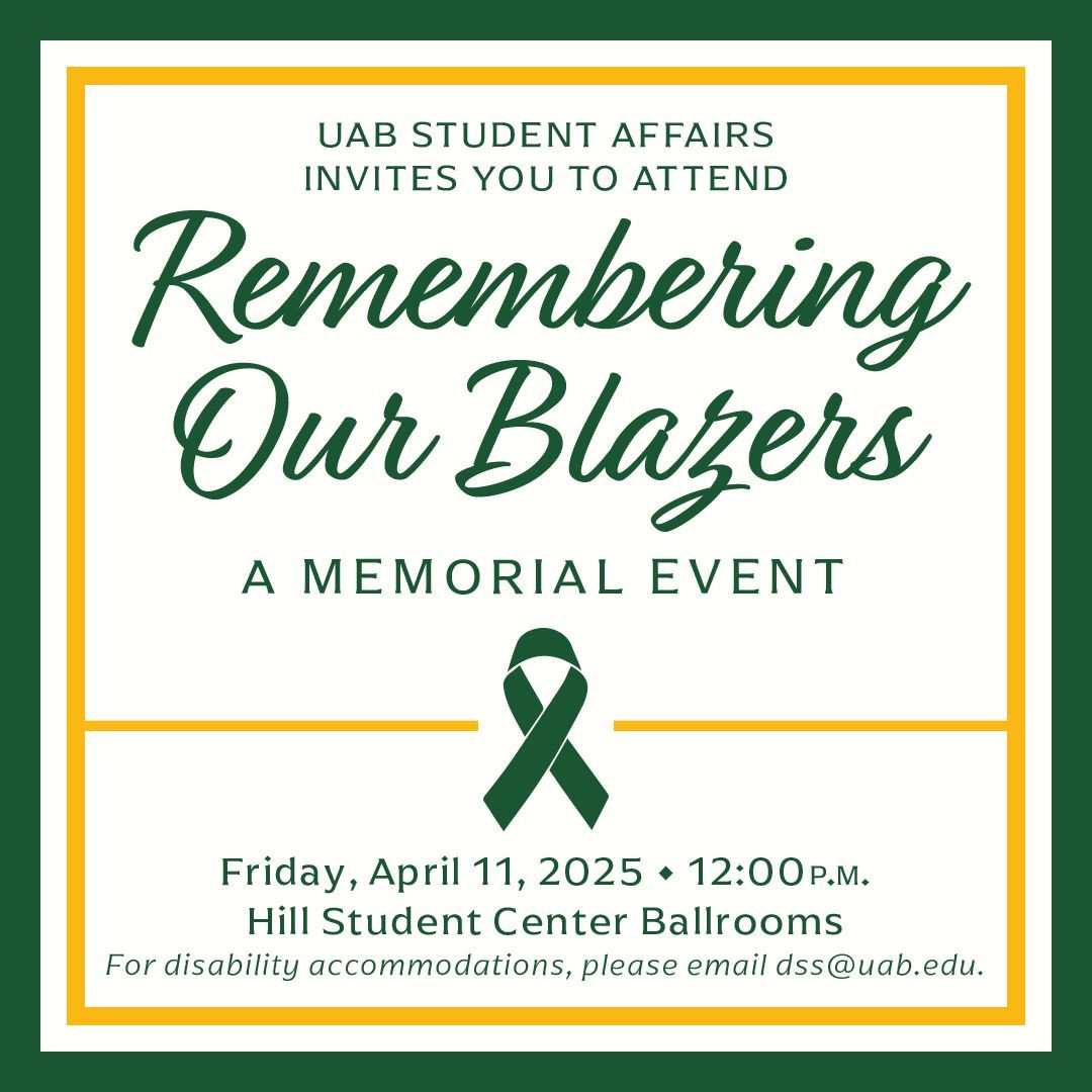 Once a Blazer, always a Blazer 💚 

UAB family, save the date, and let us all come together to remember and honor those we lost.