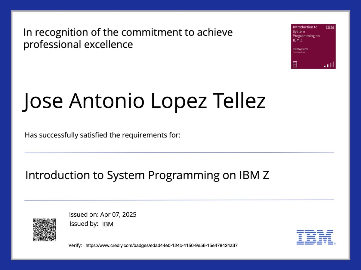 josealopezt's tweet image. View my verified achievement from @IBM.
Badge link:credly.com/badges/edad44e… @credly
#EnterpriseComputing #HighPerformance #Mainframe #zOS #IBMZ #IBMMainframe