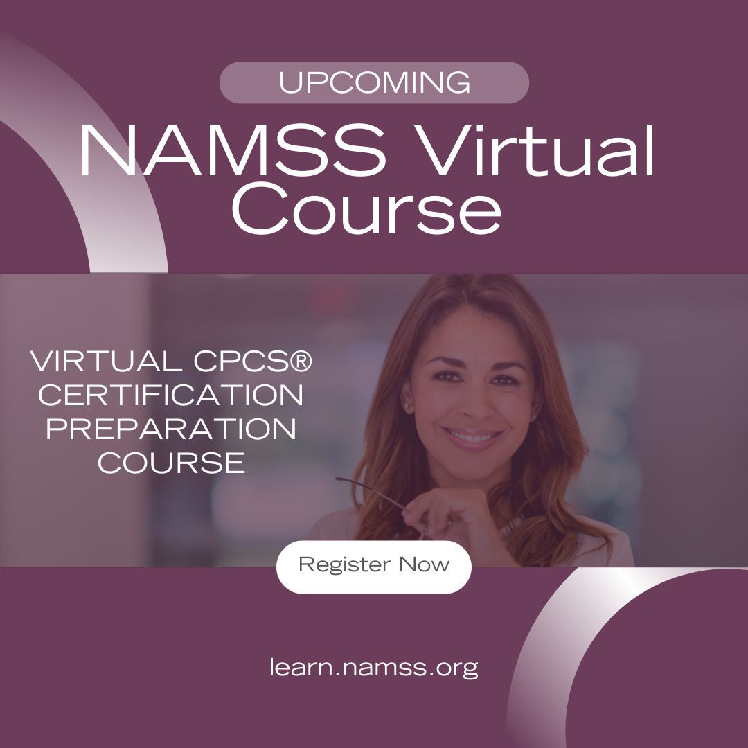 Prepare with purpose in our two-week Virtual CPCS Certification Preparation Course. Our experienced NAMSS instructors will walk you through key topics and proven strategies. Learn more and register today: buff.ly/7dv7iz4