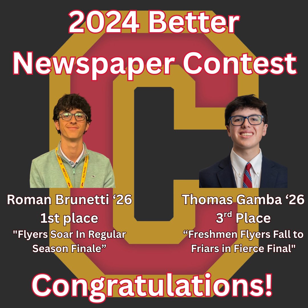 Congrats to Roman Brunetti ’26 and Thomas Gamba ’26 on their recognition by the NY Press Association in the 2024 Better Newspaper Contest! Roman earned 1st place, while Thomas finished 3rd. Great work, Flyers! Check out their articles, and many others, on the  Athletics website!