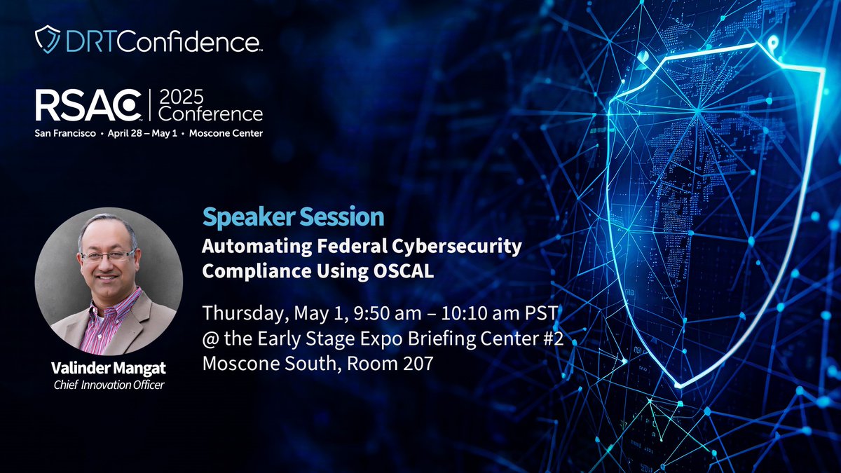 Join us for an in-person session on #OSCAL compliance at #RSAC 2025 in SF. This is a unique opportunity for your team to gain insights into reducing federal compliance costs. Can't attend? Pre-book a session with us lnkd.in/eS3sqGFQ

#RSAC #Automation #FedRAMP #DRT #ATO