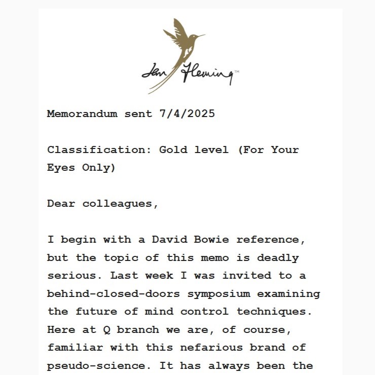 The fourth memo from the desk of Major Boothroyd has just gone out to our newsletter subscribers. Exploring the shadowy history of 'mind control' attempts, there's also a chance to answer some trivia to win a prize. Read it here, and subscribe so you don't miss future