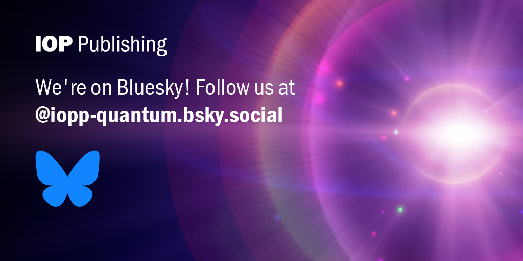 📢 We are now on Bluesky!! 📢

Join our community and stay connected with the latest research, news and updates in #quantum science and technology.🌟

Our new account covers quantum research across our journals at IOP Publishing. #QuantumScience #QuantumTech