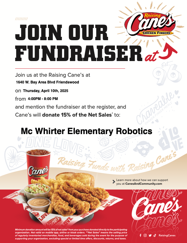 mcwhirterelem's tweet photo. Support our McWhirter Robotics Team soar to the VEX World Championship! Eat at Raising Cane's by Baybrook Mall on THURSDAY April 10th and say you are with McWhirter Robotics!!! https://t.co/e0jbfRNo6D