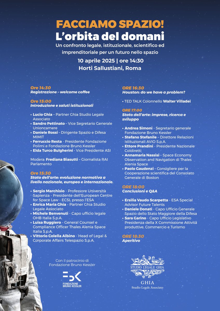 Fondazione Bruno Kessler - FBK (@fbk_research) on Twitter photo Facciamo spazio! L’orbita del domani 🚀
Un confronto legale, istituzionale, scientifico ed imprenditoriale per un futuro nello spazio Organizzato da GHIA Studio Legale Associato intervengono presidente <a href="/ferruccioresta/">Ferruccio Resta</a> e segretario generale Andrea Simoni
10.04.25 2025 | Roma Facciamo spazio! L’orbita del domani 🚀
Un confronto legale, istituzionale, scientifico ed imprenditoriale per un futuro nello spazio Organizzato da GHIA Studio Legale Associato intervengono presidente <a href="/ferruccioresta/">Ferruccio Resta</a> e segretario generale Andrea Simoni
10.04.25 2025 | Roma