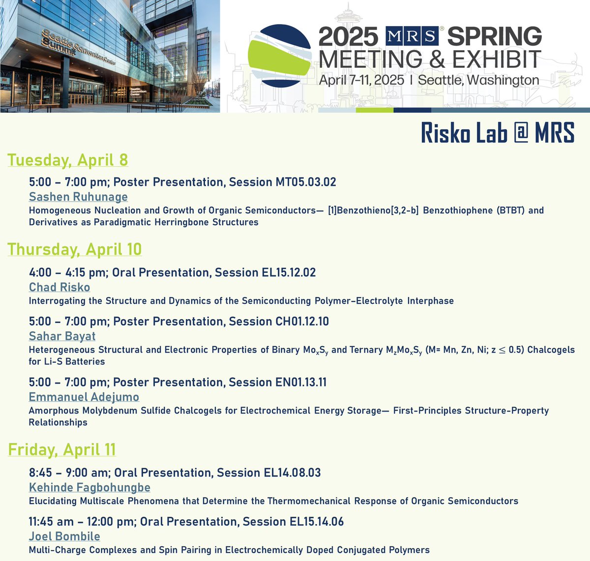 Several members of the Risko lab are attending and presenting research at the Spring 2025 Materials Research Society (MRS) meeting this week. If you are in Seattle this week, be sure to stop by and check out these fantastic researchers.  #S25MRS