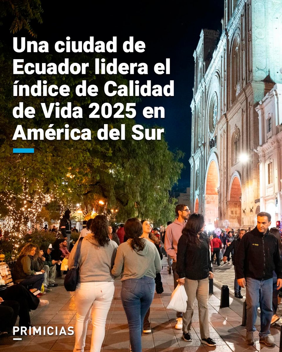 Primicias's tweet photo. Entre 18 ciudades de América del Sur, hay una urbe de Ecuador que destaca en el índice de Calidad de Vida, según Numbeo, y no es precisamente Quito.  https://t.co/KB5uxDHAFp https://t.co/4JRveO8LwP