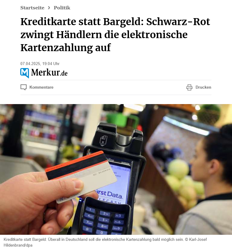 🇩🇪| Die kommende CDU/SPD Regierung plant in Deutschland für alle Händler eine Pflicht zur 💳 elektronischen Kartenzahlung. Wer will, kann aber auch weiterhin (noch?) Bargeld akzeptieren. Angeblich will man so Steuerhinterziehung bekämpfen.
❗️ Das ist Bullshit❗️ Es geht der