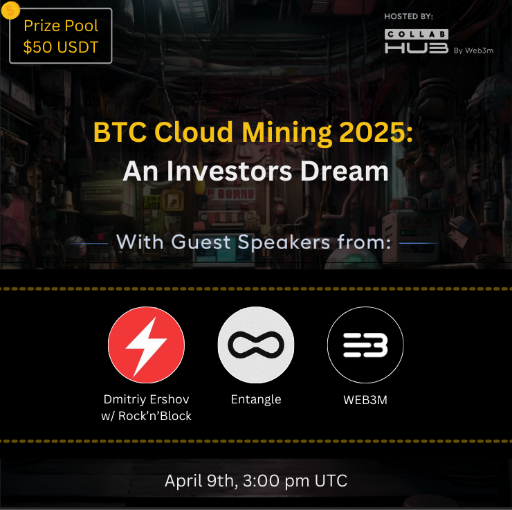 🚨 Space + 50 USDT #Giveaway by @web3m 🚨

☁️ BTC Cloud Mining 2025: An Investors Dream
🗓️ April 9th, 3:00 PM UTC

🥂 Speakers:
🔸Dmitriy Ershov | CEO at <a href="/RockNBlockX/">Rock'n'Block</a>
🔸<a href="/Entanglefi/">Entangle</a>

❓ How to win?
🪙 $50 $USDT split for 2 winners
✅ Like, RT &amp; Tag 3 friends

Winners will be