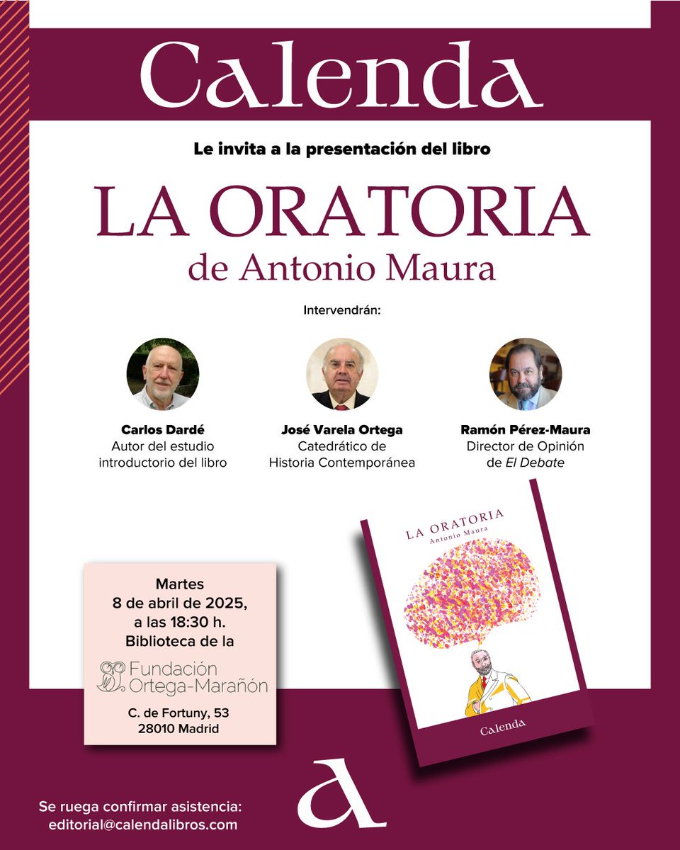 Os recordamos que mañana presentamos "La Oratoria" de Antonio Maura en la <a href="/fortegamaranon/">Fundación Ortega-Marañón</a> a las 18.30. 

En el acto participan: los profesores Carlos Dardé y José Varela Ortega y Ramón Pérez-Maura, director de opinión de <a href="/eldebate_com/">El Debate</a> 

¡Os esperamos!