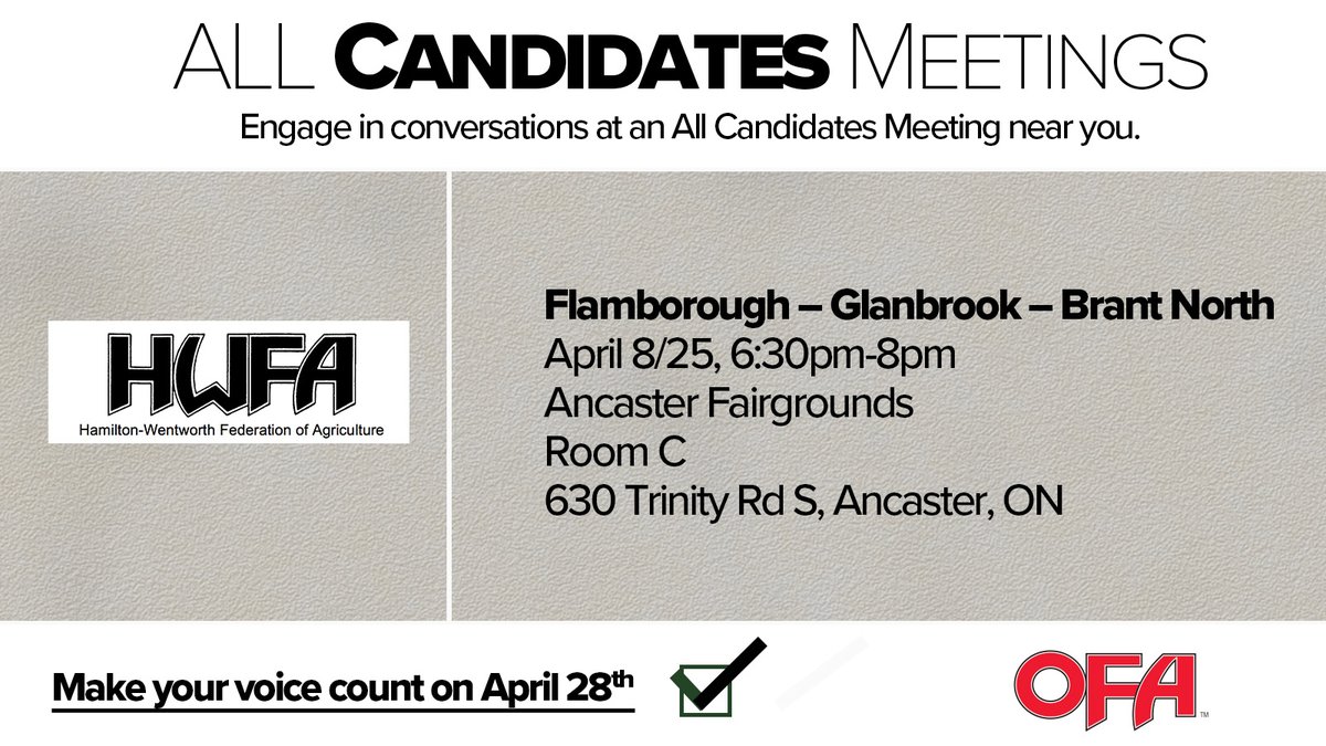 📢 Attention farmers and rural residents of Flamborough, Glanbrook, Brant North! 🌾🚜

There's All-Candidate meetings happening in your area April 8th 6:30pm. Come out and take the opportunity to ask questions, discuss Ag and rural priorities, and engage in conversations with