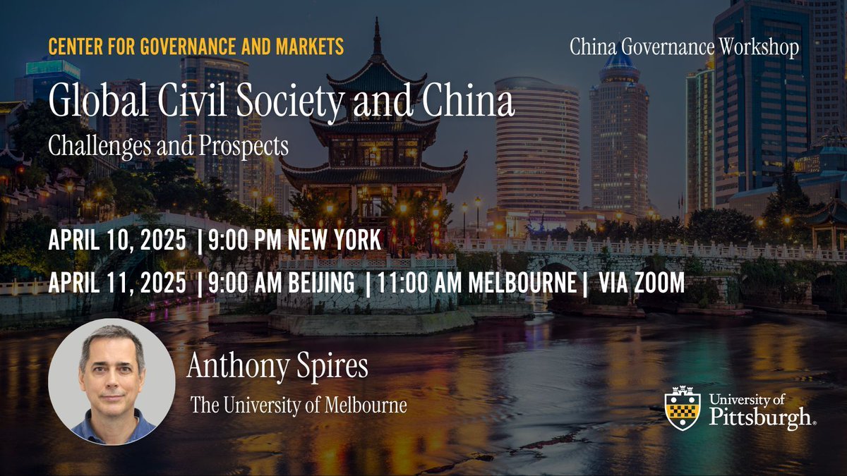 Center for Governance and Markets | Pitt (@cgmpitt) on Twitter photo THURSDAY: Anthony Spires (<a href="/AnthonyJSpires/">Anthony J. Spires</a>), Associate Professor, <a href="/UniMelb/">University of Melbourne</a>
"Global Civil Society and China: Challenges and Prospects"
📅 April 10 & 11
⏰ 9 PM NEW YORK, 9 AM BEIJING, 11 AM MELBOURNE
📍 Zoom
Register here:
pitt.zoom.us/meeting/regist… THURSDAY: Anthony Spires (<a href="/AnthonyJSpires/">Anthony J. Spires</a>), Associate Professor, <a href="/UniMelb/">University of Melbourne</a>
"Global Civil Society and China: Challenges and Prospects"
📅 April 10 & 11
⏰ 9 PM NEW YORK, 9 AM BEIJING, 11 AM MELBOURNE
📍 Zoom
Register here:
pitt.zoom.us/meeting/regist…