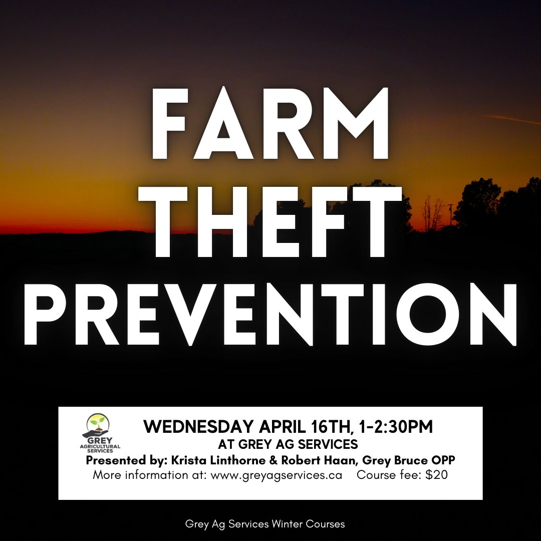 GreyAgServices's tweet image. Join Grey Ag Services on Wed Apr 16, for tips from the Grey Bruce OPP on how to protect your farm against theft!
The course is open to anyone to attend - email info@greyagservices.ca to register!
greyagservices.ca/courses-webina…
