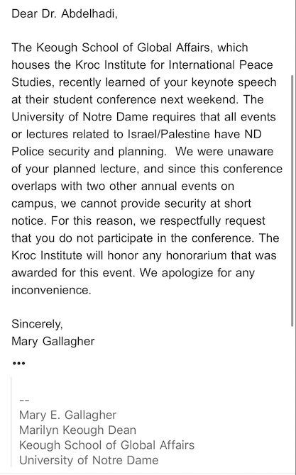 emanabdelhadi's tweet image. I was scheduled to give a talk on Palestine at a student conference at @NotreDame. The University rescinded my talk a week in advance citing an extremely flimsy excuse. It is truly disgusting. Attached is the letter I received and my reply, link below...