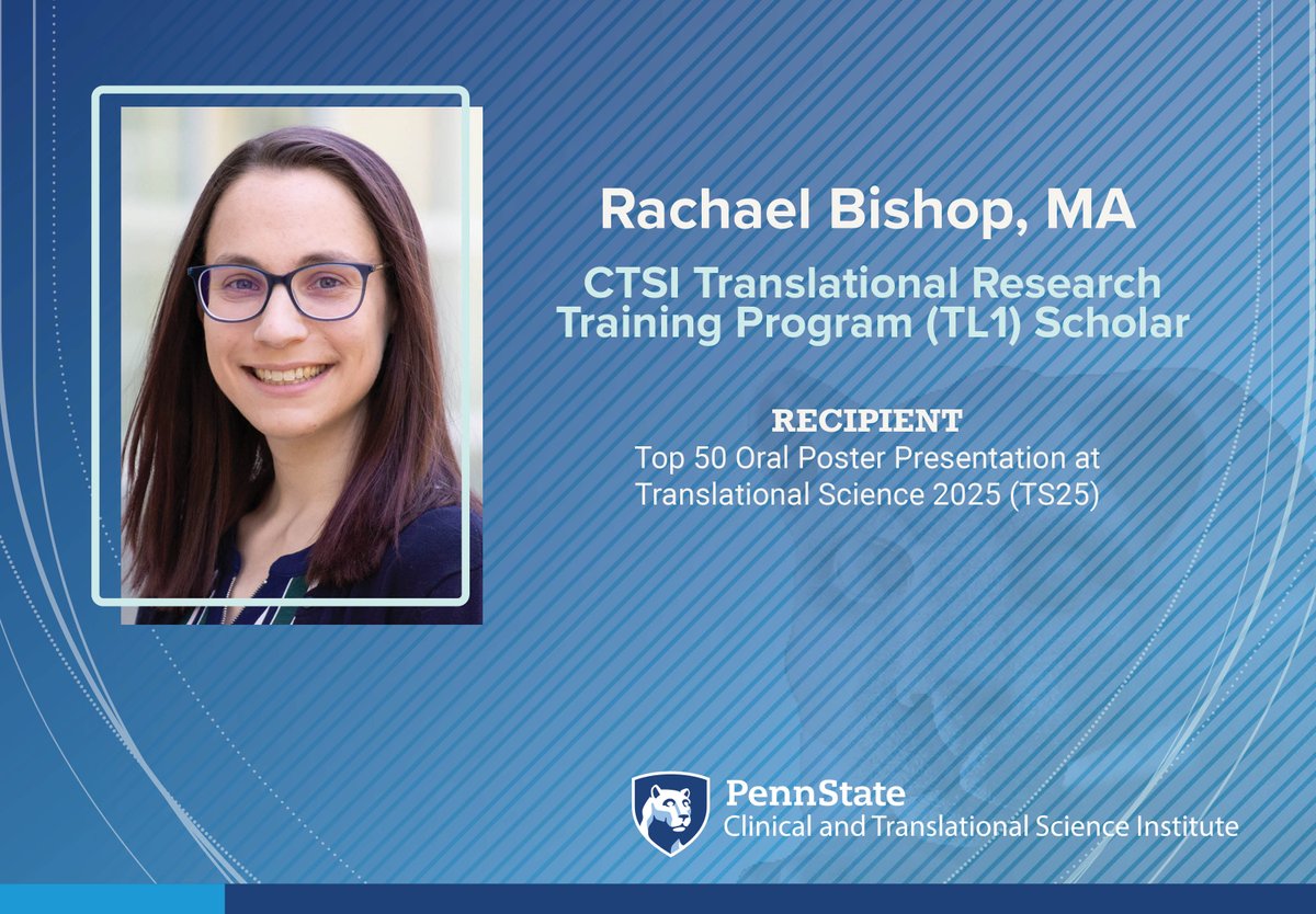 🎉Congratulations CTSI TL1 Scholar, Rachael Bishop! Rachel was recently honored as a Top 50 Oral Poster Presenter at Translational Science 2025 in Washington, DC.