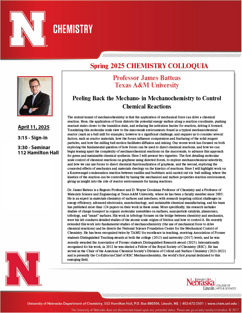 This week, we have Professor James Batteas from Texas A&amp;M University joining us as our colloquium speaker. Seminar is at 3:30pm room 112 Hamilton Hall