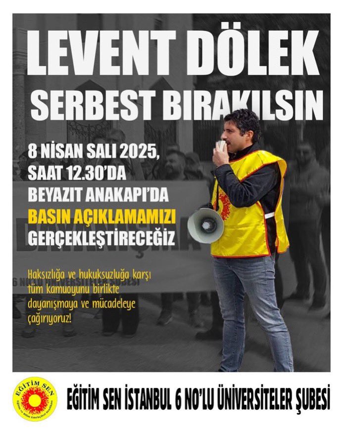 📢 LEVENT DÖLEK'E ÖZGÜRLÜK!

Haksız yere tutuklanan iş yeri temsilcimiz Levent Dölek için 8 Nisan Salı günü saat 12.30’da Beyazıt Ana Kapı’da basın açıklamamızı gerçekleştireceğiz.

Tüm emek dostlarını ve kamuoyunu dayanışmaya çağırıyoruz!