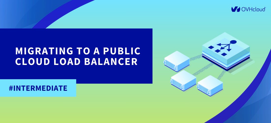 OVHcloud_US's tweet image. 🌤️#OVHcloudLearn: Migrating to a Public Cloud Load Balancer 
#Intermediate 

Migrate from an existing Load Balancer for Managed Kubernetes to a Public Cloud Load Balancer safely to minimize service interruptions. 

Learn more: ow.ly/VM8750Vueg6