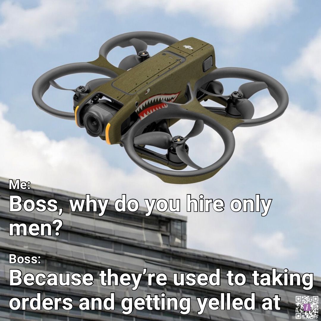iStylescom's tweet image. Me: Boss, why do you hire only men?  
Boss: They&apos;re used to orders and being yelled at.

#DroneHumor #OfficeComedy #WorkplaceJokes #GenderStereotypes #OfficeBanter #JobInterview #FunnyConversations

Featuring Shark Mouth DJI Avata 2 Skin 👉 istyles.com/x/djiavata2-hi…