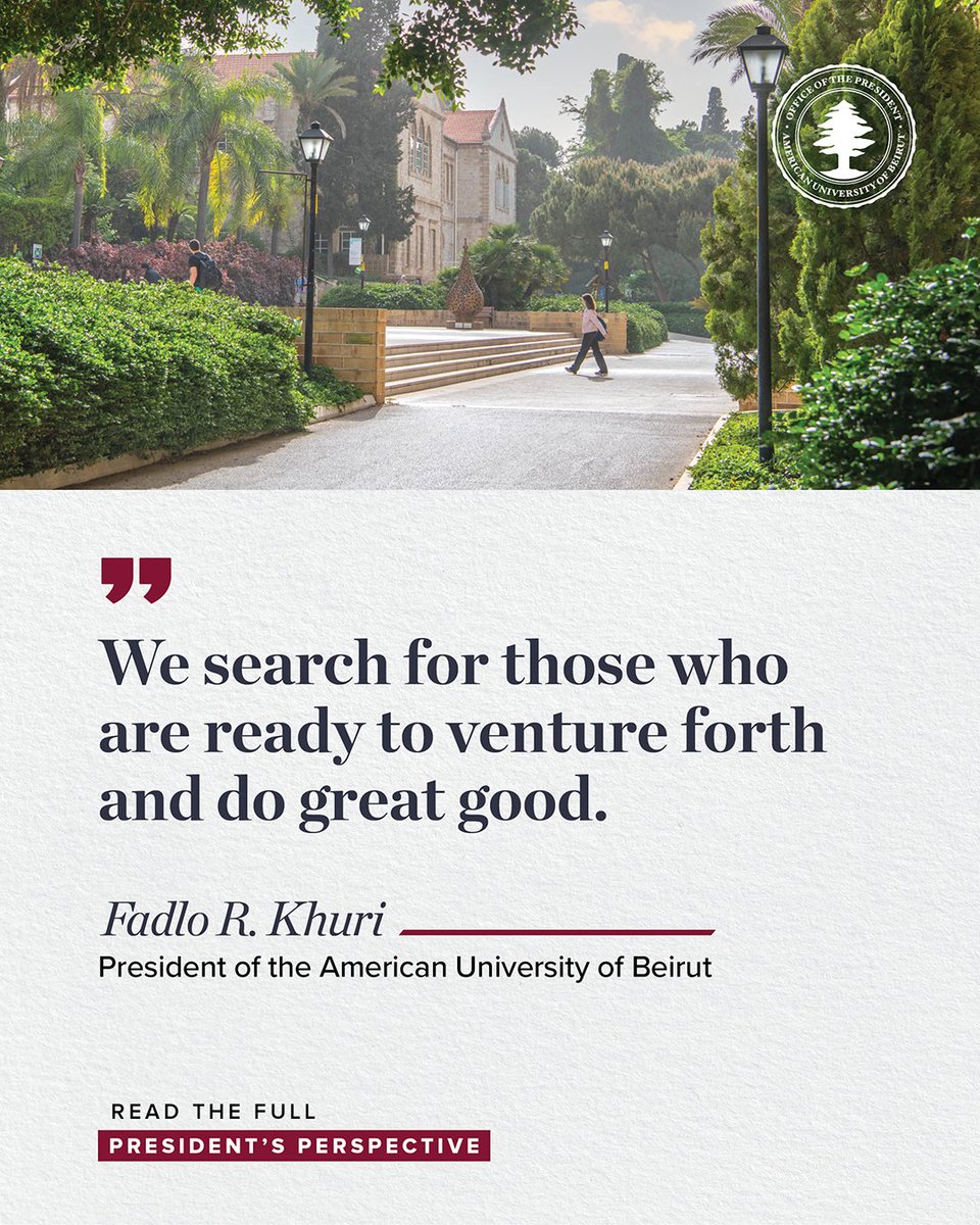 At #AUB, we search and compete especially for those who seek the light and who, while willing to “keep the view," and remain, if temporarily, “all along the watchtower," are more than ready to venture forth and do great good when opportunities avail themselves.