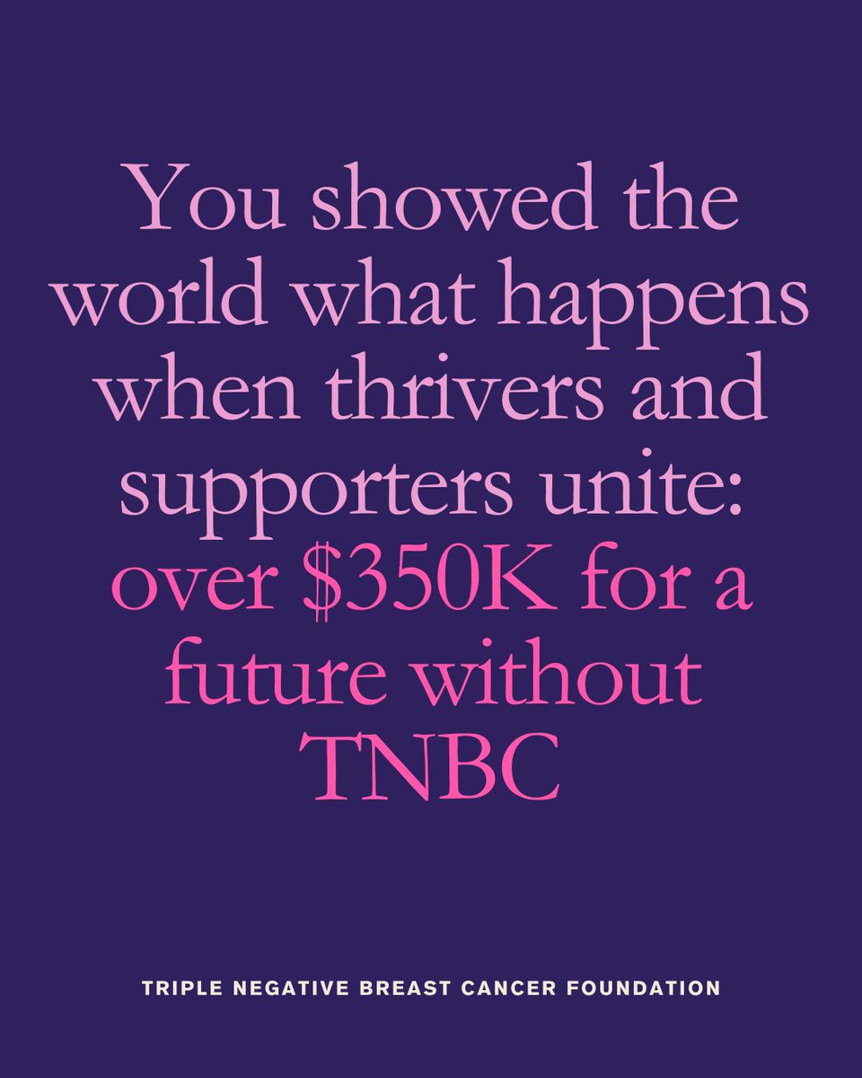 Over $350K raised for TNBC research during TNBC Awareness Month—and every dollar brings us closer to better treatments and a future without TNBC. This community is powerful. Let’s keep going. 💜 

#TNBC #TNBCresearch #NoOneFightsAlone #MondayMotivation #TNBCcommunity