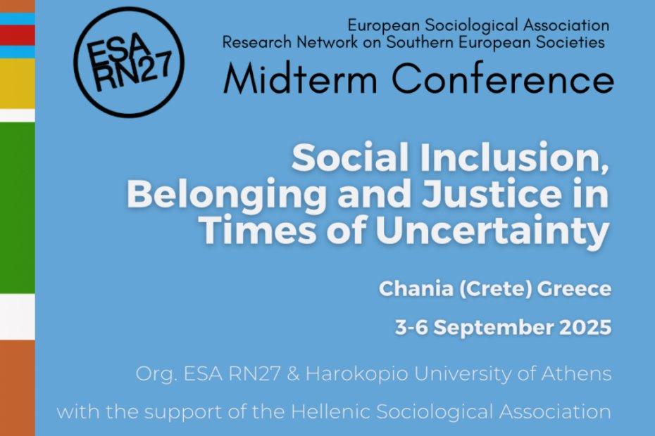 📣 Call for Papers ESA RN27 Mid-Term Conference

"Social Inclusion, Belonging &amp; Justice in Times of Uncertainty"

📍 Chania, Crete | 🗓️ 3–6 Sept 2025

📤 25th April 2025

👉 esarn27.com/?p=2584