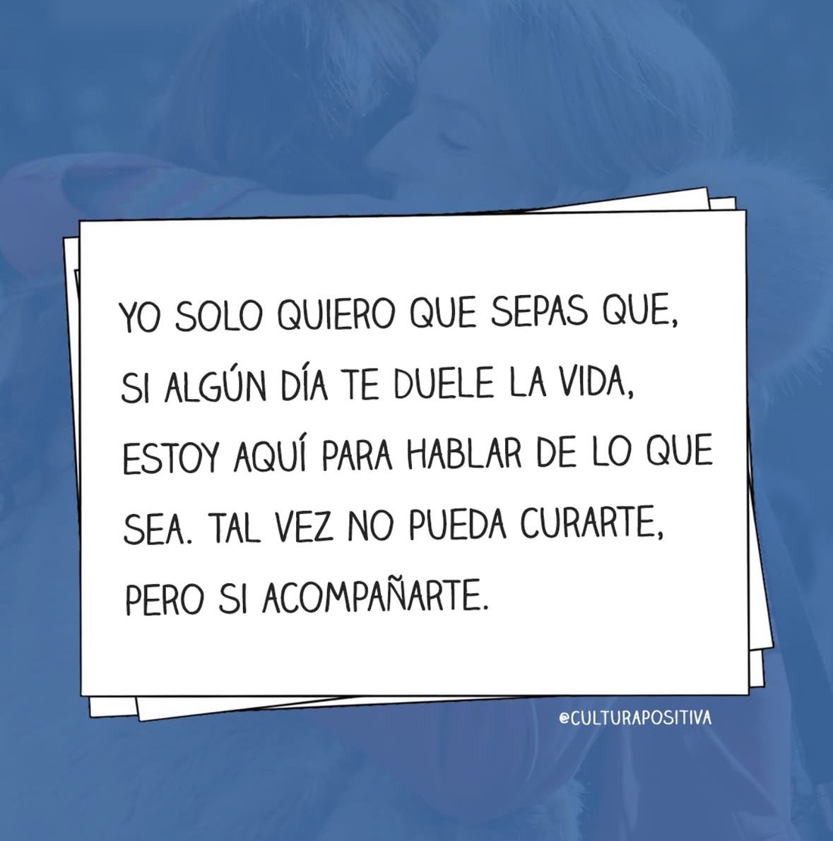 Pero si acompañarte