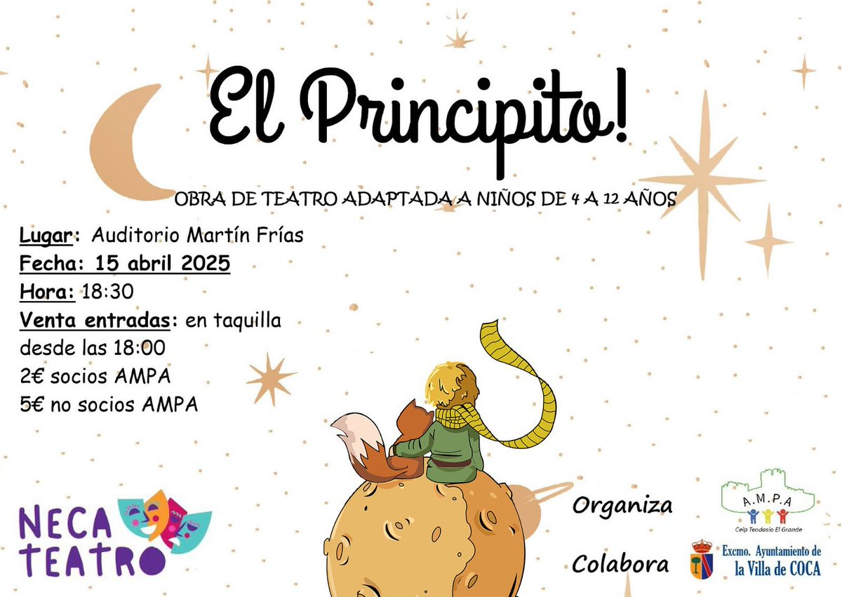 ¡El Principito!
ayuntamientodecoca.com/2025/04/el-pri…

Obra de teatro adaptada a niños de 4 a 12 años

📍 Auditorio Martín Frías
🗓️ 15 de abril de 2025
🕡 18:30 h
🏪 Venta entradas: taquilla, desde las 18:00 h
      - 2 € socios AMPA
      - 5 €  no socios AMPA