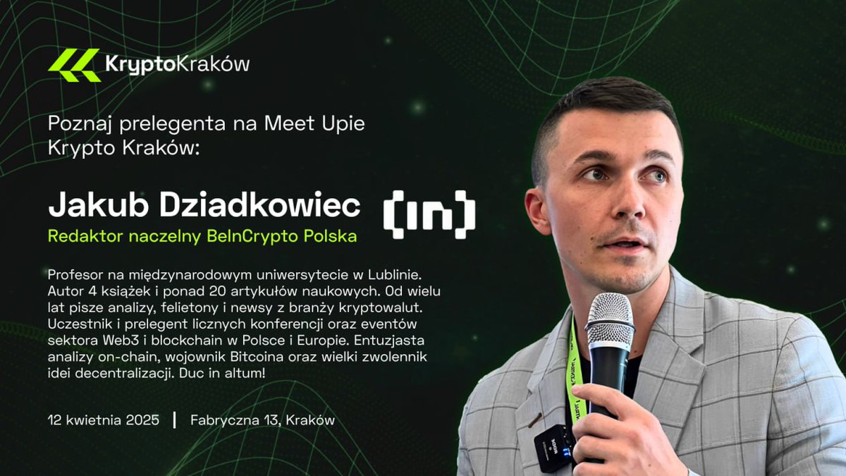 KryptoKrakow (@kryptokrakow) on Twitter photo Nie przegap tego! 💥
🔥 @JakubDziadkowiec z <a href="/BeInCrypto_PL/">BeInCrypto Polska 🇵🇱</a> na scenie podczas Meet Up'u Krypto Kraków x <a href="/BitgetPL/">BitgetPL</a> z konkretną prelekcją:
🎤 “Bitcoin osiągnie 155 000 USD do sierpnia 2025 roku”
📝 Zapisz się: lu.ma/bpzul6ah
⚡ Widzimy się 12 kwietnia!
#MeetUp Nie przegap tego! 💥
🔥 @JakubDziadkowiec z <a href="/BeInCrypto_PL/">BeInCrypto Polska 🇵🇱</a> na scenie podczas Meet Up'u Krypto Kraków x <a href="/BitgetPL/">BitgetPL</a> z konkretną prelekcją:
🎤 “Bitcoin osiągnie 155 000 USD do sierpnia 2025 roku”
📝 Zapisz się: lu.ma/bpzul6ah
⚡ Widzimy się 12 kwietnia!
#MeetUp