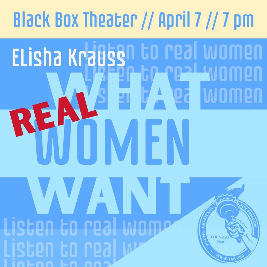 Iowa_YAF's tweet image. TODAY
Learn what real women want.
Elisha Krauss//7pm//Black Box Theater