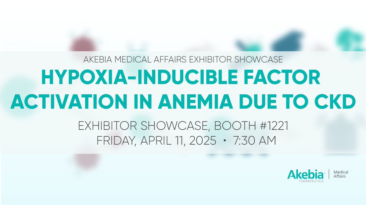 SCM25 #NKFClinicals is less than a week away! Check out the Akebia Medical Affairs Exhibitor Showcase at Booth 1221 on Friday, April 11 at 7:30 am to learn about hypoxia-inducible factor activation in anemia due to CKD and our latest clinical research. We hope to see you there!