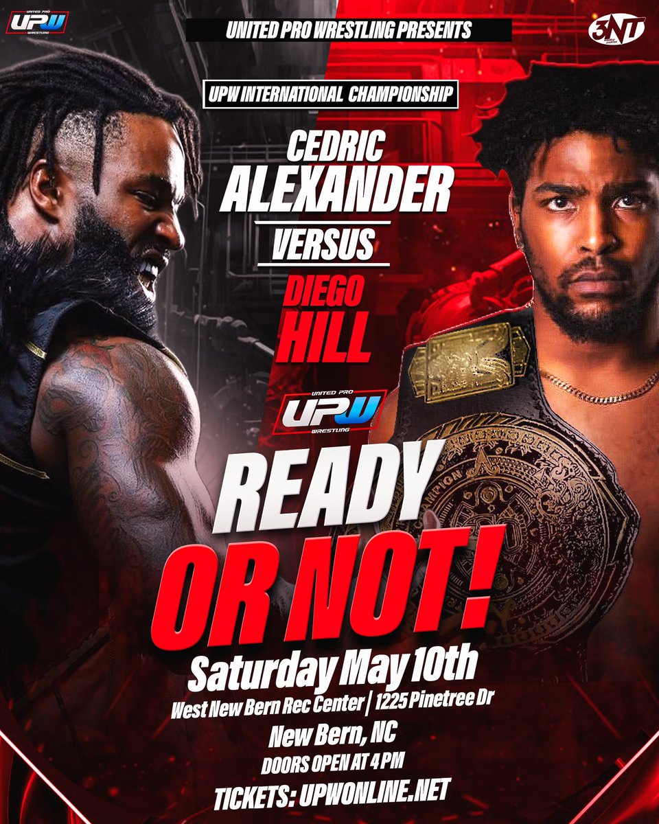MAIN EVENT ANNOUNCED 
SAT MAY 10TH 
<a href="/CedricAlexander/">PRYME Alexander</a> challenges <a href="/imdiegohill/">DIVEBOMB</a> for his #UPW international championship in New Bern, NC! You do not want to miss this. Tix online now upwonline.net