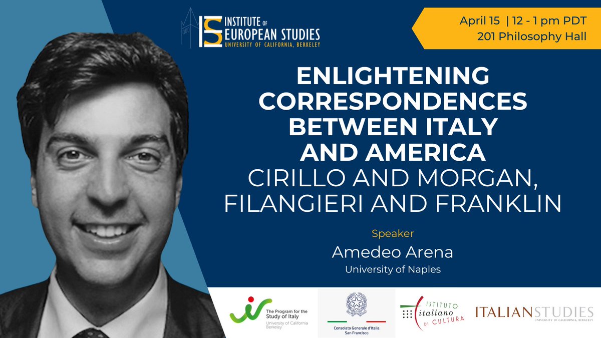 UCBerkeleyIES's tweet image. Join us APRIL 15 for a talk by Amedeo Arena, &quot;Enlightening Correspondences Between Italy and America: Cirillo and Morgan, Filangieri and Franklin&quot; : events.berkeley.edu/ies/event/2863…

Cosponsors:
Department of Italian
Italian Consulate San Francisco
Italian Cultural Institute San Francisco