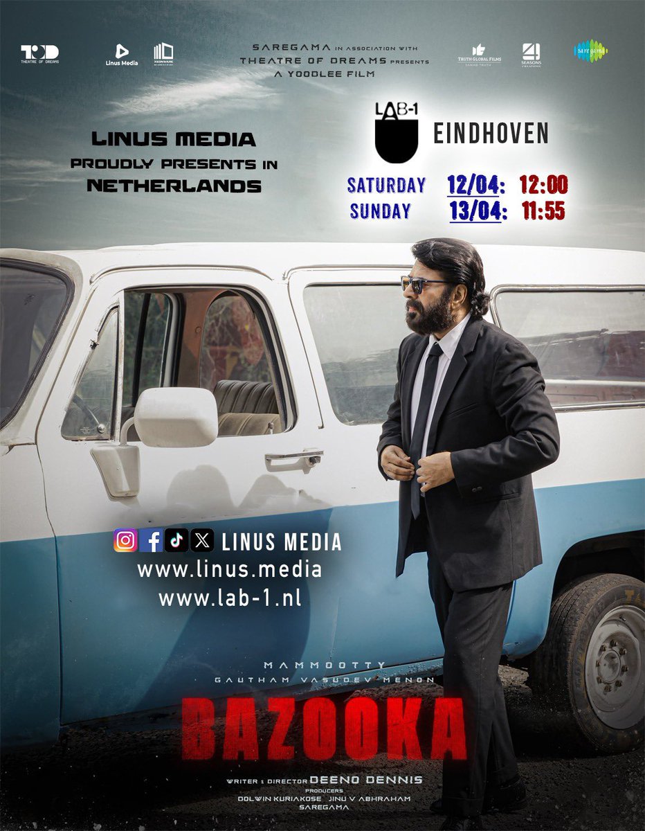 SAMAD TRUTH (@samadtruth) on Twitter photo #BAZOOKA Netherlands 🇳🇱 Show times !
In Cinemas Worldwide from April 10
<a href="/4SeasonCreation/">4Seasons Creations AS</a> <a href="/LinusMediaNL/">Linus Media</a>
#BazookaFromApril10 #Mammootty #GauthamVasudevMenon #DeenoDennis #Saregama #TheatreOfDreams #SamadTruth #TruthGlobalFilms #BAZOOKA Netherlands 🇳🇱 Show times !
In Cinemas Worldwide from April 10
<a href="/4SeasonCreation/">4Seasons Creations AS</a> <a href="/LinusMediaNL/">Linus Media</a>
#BazookaFromApril10 #Mammootty #GauthamVasudevMenon #DeenoDennis #Saregama #TheatreOfDreams #SamadTruth #TruthGlobalFilms