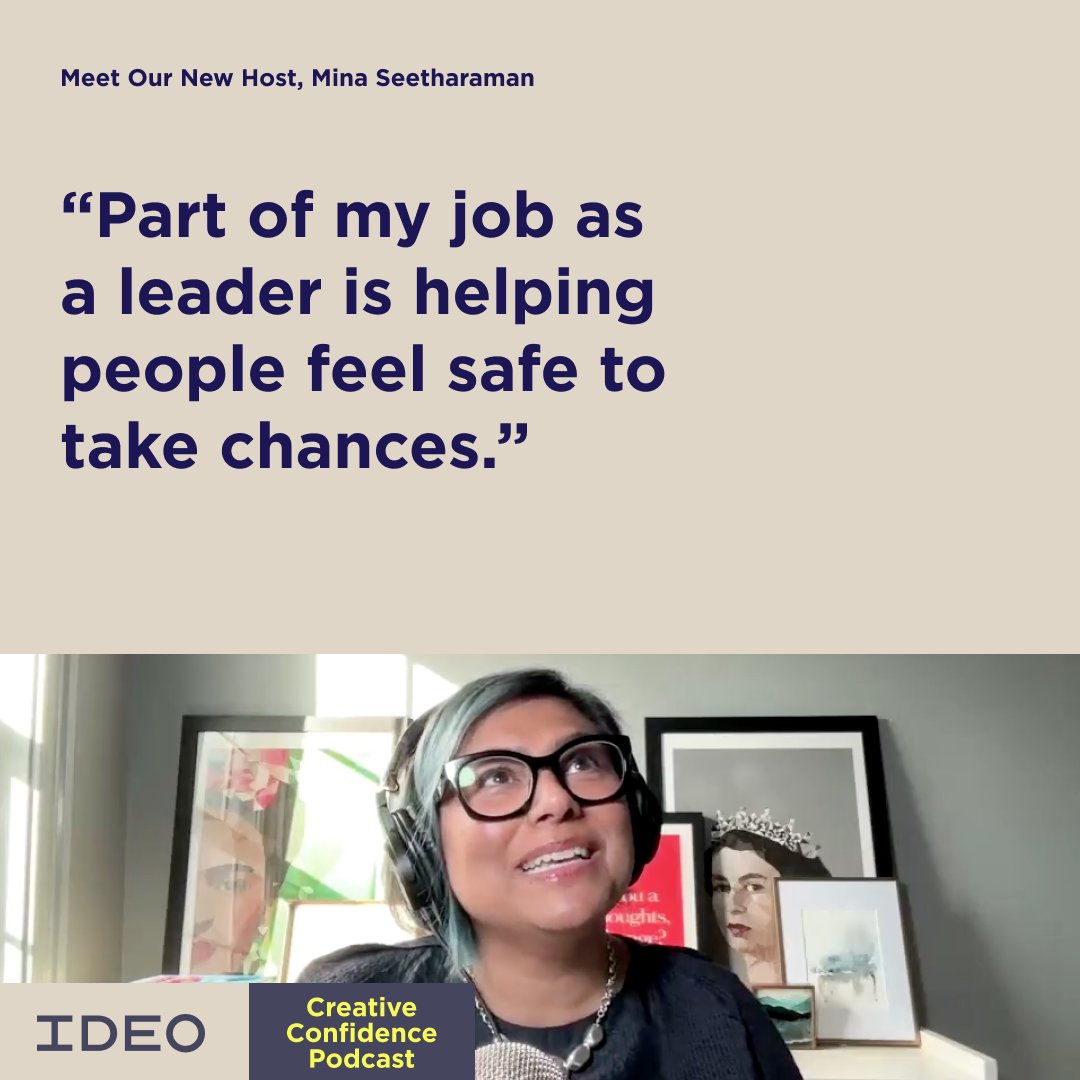 Introducing  the new voice of the Creative Confidence Podcast – @IDEO’s Head of New Ventures, Mina Seetharaman!

In a special episode, IDEO CEO Derek Robson sat down with Mina to learn more about her journey to creative confidence

Learn more about Mina. ideo.in/43Frkv3