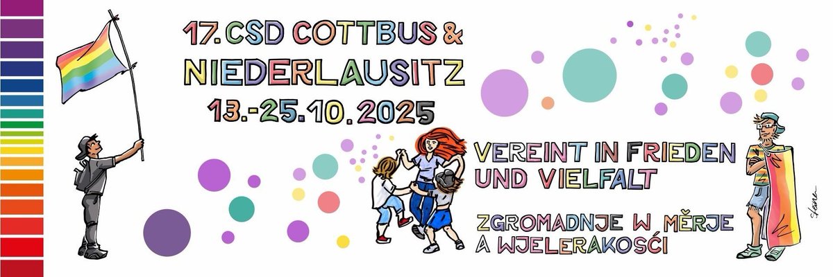 CSDCB's tweet image. TERMINÄNDERUNG!!!
Liebe Mitmenschen, der 17. CSD Cottbus &amp;amp; Niederlausitz findet 2025 unter dem Motto "Vereint in Frieden und Vielfalt" statt. Die CSD-Aktionswochen verlaufen vom 13.10.-25.10.2025.
Infos: csd-cottbus.info
Illustration: Elke R. Steiner
#csdcb2025
