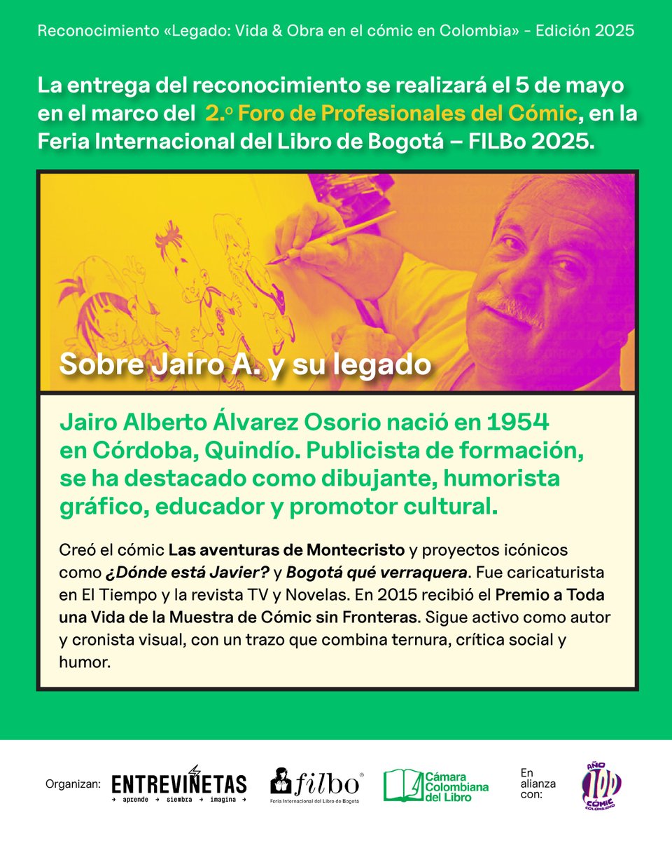 Entreviñetas (@entrevinetas) on Twitter photo 🏆💬 El reconocimiento «Legado: Vida & Obra en el cómic en Colombia» se otorga este 2025 a Jairo A., en honor a cuatro décadas de trabajo que han contribuido al cómic colombiano.
📅 Será entregado el 5 de mayo, en el 2.º Foro de Profesionales del Cómic en la <a href="/FILBogota/">FeriadelLibroBogotá</a>. 🏆💬 El reconocimiento «Legado: Vida & Obra en el cómic en Colombia» se otorga este 2025 a Jairo A., en honor a cuatro décadas de trabajo que han contribuido al cómic colombiano.
📅 Será entregado el 5 de mayo, en el 2.º Foro de Profesionales del Cómic en la <a href="/FILBogota/">FeriadelLibroBogotá</a>.