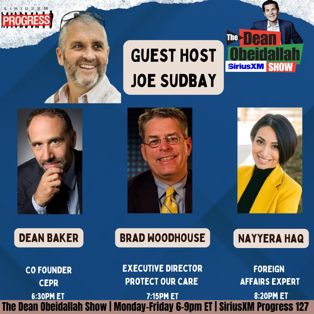 SiriusXMProg.bsky.social (@siriusxmprog) on Twitter photo The Dean Obeidallah Show is Live!
<a href="/JoeSudbay/">Joe Sudbay</a> is here for the week to bring you the latest news!
Joining him today is <a href="/DeanBaker13/">Dean Baker</a> of <a href="/ceprdc/">CEPR</a>, <a href="/woodhouseb/">Brad Woodhouse</a> of <a href="/ProtectOurCare/">Protect Our Care</a>, and <a href="/nayyeroar/">Nayyera</a>!
☎️: 866-997-4748
🔊: SiriusXM.us/Dean The Dean Obeidallah Show is Live!
<a href="/JoeSudbay/">Joe Sudbay</a> is here for the week to bring you the latest news!
Joining him today is <a href="/DeanBaker13/">Dean Baker</a> of <a href="/ceprdc/">CEPR</a>, <a href="/woodhouseb/">Brad Woodhouse</a> of <a href="/ProtectOurCare/">Protect Our Care</a>, and <a href="/nayyeroar/">Nayyera</a>!
☎️: 866-997-4748
🔊: SiriusXM.us/Dean