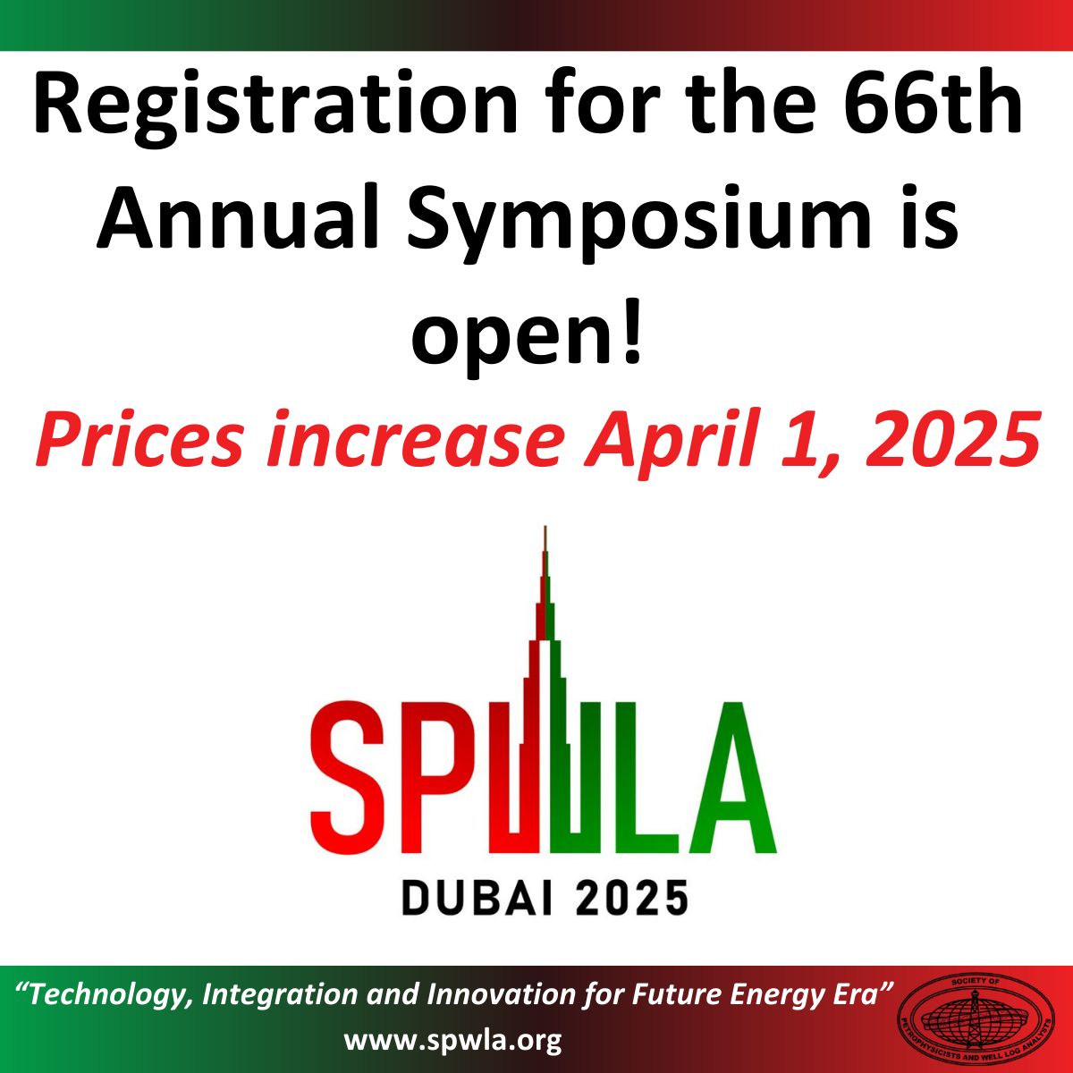 The SPWLA 66th Annual Symposium held May 18-22, 2025 in Dubai is open for registration!
Register by April 1, 2025 for the best price. After that, the prices increase.

Looking forward to seeing you in Dubai!

SPWLA registration link: spwla.org/SPWLA/Meetings… 

#spwla #spwlaDubai