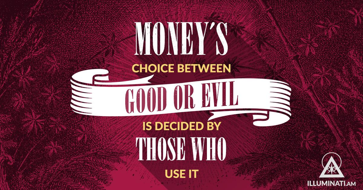 🔺 "Money's choice between good or evil is decided by those who use it."
Read more at: illuminatiofficial.org/illuminati-mon…

<a href="/ILLUMINATIAM/">Illuminatiam ❂</a> #illuminati #followthelight