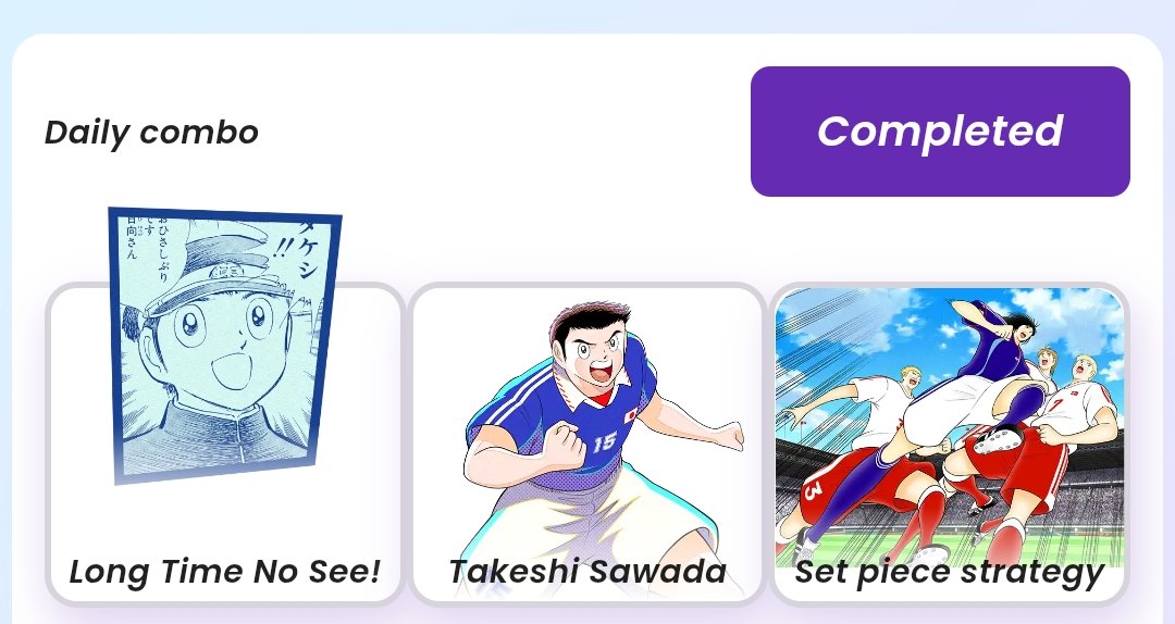 Osazone99's tweet photo. Captain Tsubasa Daily Combo - 26.03.2025

✅ Long Time no See (Specials)
✅ Takeshi Sawada (Players)
✅ Set Piece Strategy (Coach)

Join here 👉🏾https://t.co/zdlNhMvJxE https://t.co/n2kqiHSBGH