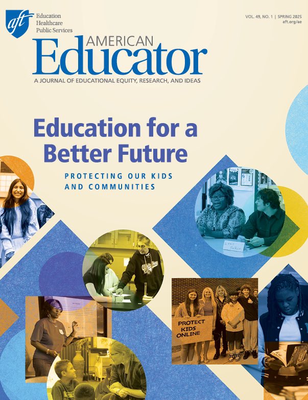 The @aftunion Spring 2025 #AmericanEducator is out! Check out articles on how to #ProtectOurKids &amp; communities through labor &amp; education policy, safeguarding kids’ on social media, investing in arts education, &amp; helping overwhelmed educators thrive: aft.org/ae/spring2025